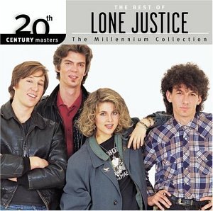 CD-Charts  Music : 20th Century Masters - The Millennium Collection: The Best of Lone Justice