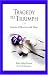 Tragedy to Triumph Lessons of Recovery and Hope