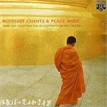 Buddhist Chants and Peace Music