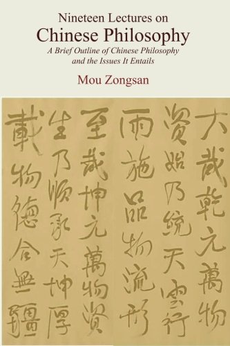 Nineteen Lectures on Chinese Philosophy: A Brief Outline of Chinese Philosophy and the Issues It Entails
