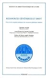 Ressources génétiques et droit: Essai sur les régimes juridiques des ressources génétiques marines