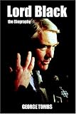 Lord Black: The Biography