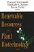 Renewable Resources And Plant Biotechnology