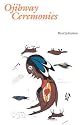 Ojibway Ceremonies (Basil Johnston Titles)