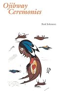 Ojibway Ceremonies (Basil Johnston Titles)