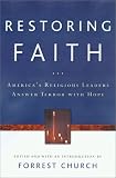 Restoring Faith: America's Religious Leaders Answer Terror with Hope