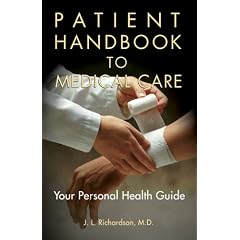 Patient Handbook to Medical Care: Your Personal Health Guide (Patient Handbook to........)