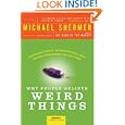 Why People Believe Weird Things: Pseudoscience, Superstition, and Other Confusions of Our Time