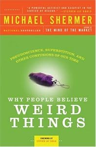 Cover of "Why People Believe Weird Things... Cover of "Why People Believe Weird Things...