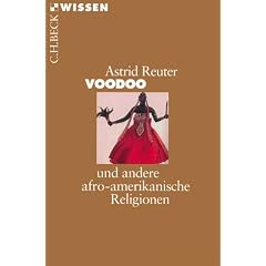 Voodoo: Und andere afro-amerikanische Religionen