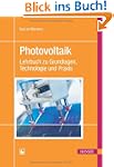 Photovoltaik: Lehrbuch zu Grundlagen,...