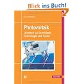 Photovoltaik: Lehrbuch zu Grundlagen, Technologie und Praxis