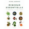 Minceur essentielle, la grande cuisine sant�
