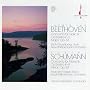 Beethoven: Concerto for Violin & Orchestra; Schumann: Concerto for Piano & Orchestra