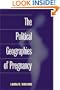 The Political Geographies of Pregnancy