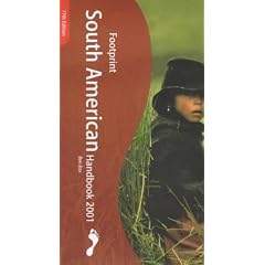 South American Handbook 2001: The Travel Guide (Footprint Handbooks)