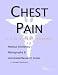 Chest Pain - A Medical Dictionary, Bibliography, and Annotated Research Guide to Internet References
