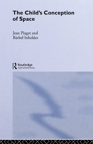 Child's Conception of Space: Selected Works vol 4: 
