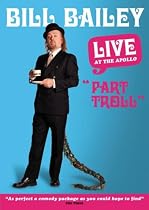 Bill Bailey Live - Part Troll [DVD] [1997]