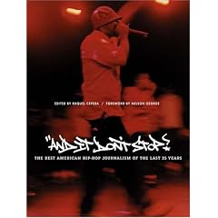 And It Don't Stop: The Best American Hip-Hop Journalism of the Last 25 Years