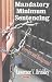 Book Mandatory Minimum Sentencing: Overview and Background