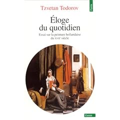 Eloge du quotidien : Essai sur la peinture hollandaise
