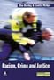 Racism, Crime & Criminal Justice (Longman Criminology Series)