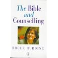 The Bible and Counselling (Hodder Christian Books) by Roger Hurding