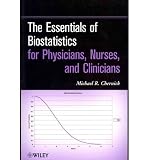 (THE ESSENTIALS OF BIOSTATISTICS FOR PHYSICIANS, NURSES, AND CLINICIANS) BY Chernick, Michael R.(Author)Paperback Sep-2011