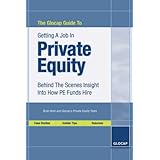 the glocap guide to getting a job in private equity behind the scenes insight into how pe funds hire