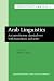Arab Linguistics: An Introductory Classical Text With Translation and Notes (Studies in the History of Linguistics/No. 24)