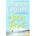 The Iron Rose by  Marsha Canham