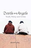 Devils and Angels: Youth, Policy and Crime