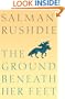 The Ground Beneath Her Feet: A Novel