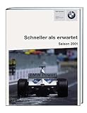 BMW Motorsport: Saison 2001. Schneller als erwartet.