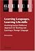 Book Learning Languages, Learning Life Skills: Autobiographical reflexive approach to teaching and learning a foreign language (Educational Linguistics)