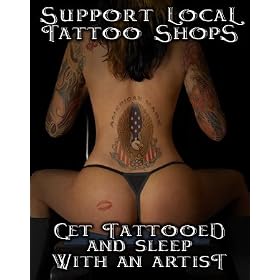 Support Your Local Tattoo Shop Slogan