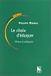 Le Choix d'�duquer. Ethique et p�dagogie