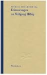 Erinnerungen an Wolfgang Hilbig