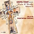 Gospel Today Presents: Praise and Worship, Vol. 2