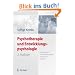 Psychotherapie und Entwicklungspsychologie: Beziehungen: Herausforderungen, Ressourcen, Risiken