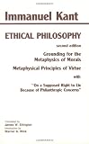 Ethical Philosophy: Grounding for the Metaphysics of Morals & Metaphysical Principles of Virtue