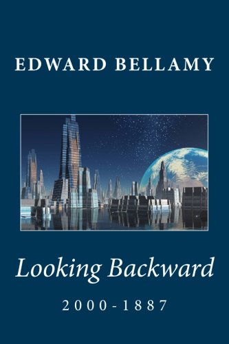 Looking Backward: 2000-1887