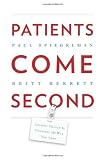 Patients Come Second: Leading Change by Changing the Way You Lead