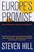 Europe's Promise: Why the European Way Is the Best Hope in an Insecure Age