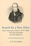 Search for a New Eden: James Pierrepont Greaves (1977-1842) - The Sacred Socialist and His Followers