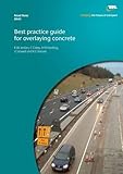 Best practice guide for overlaying concrete