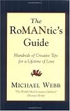 The RoMANtics Guide: Hundreds of Creative Tips for a Lifetime of Love