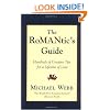 The RoMANtics Guide: Hundreds of Creative Tips for a Lifetime of Love