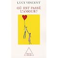 O� est pass� l'amour ?